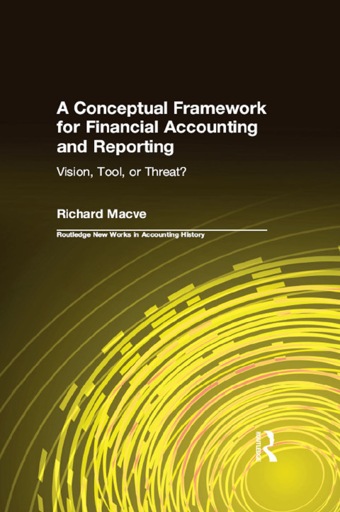Cover image for book A Conceptual Framework for Financial Accounting and Reporting