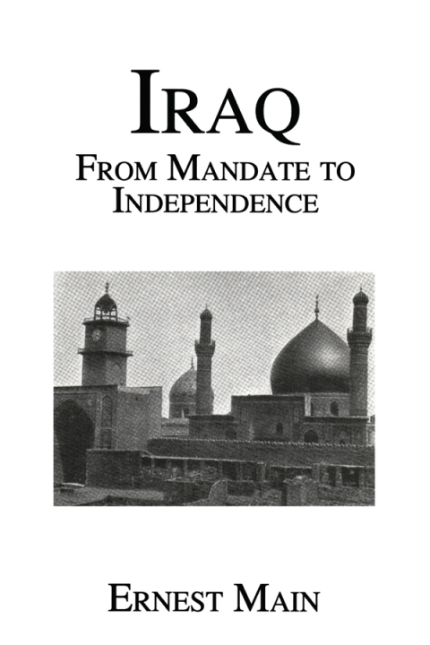 Cover image for book Iraq From Manadate Independence