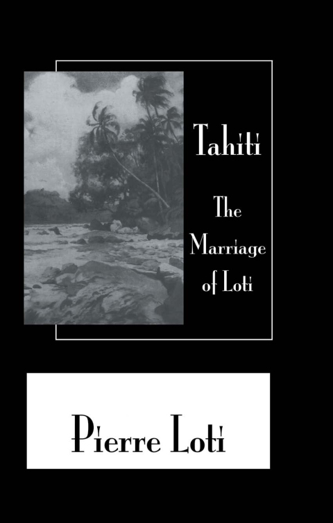 Cover image for book Tahiti The Marriage Of Loti