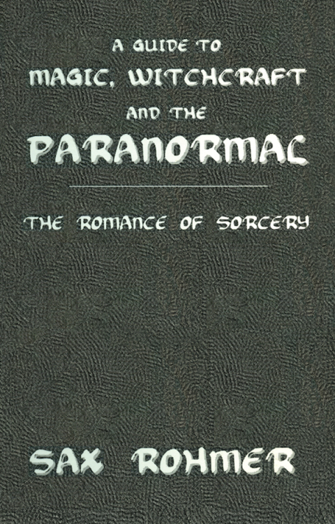 Cover image for book A Guide to Magic, Witchcraft and the Paranormal