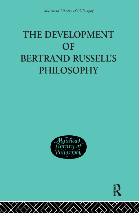 Cover image for book The Development of Bertrand Russell's Philosophy