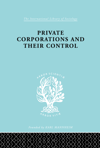 Private Corporations and their Control