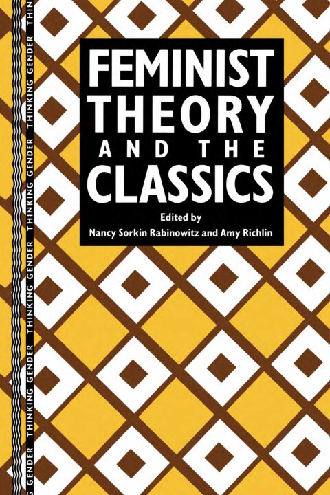 Cover image for book Feminist Theory and the Classics