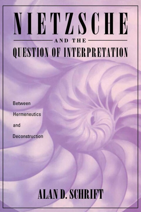 Cover image for book Nietzsche and the Question of Interpretation