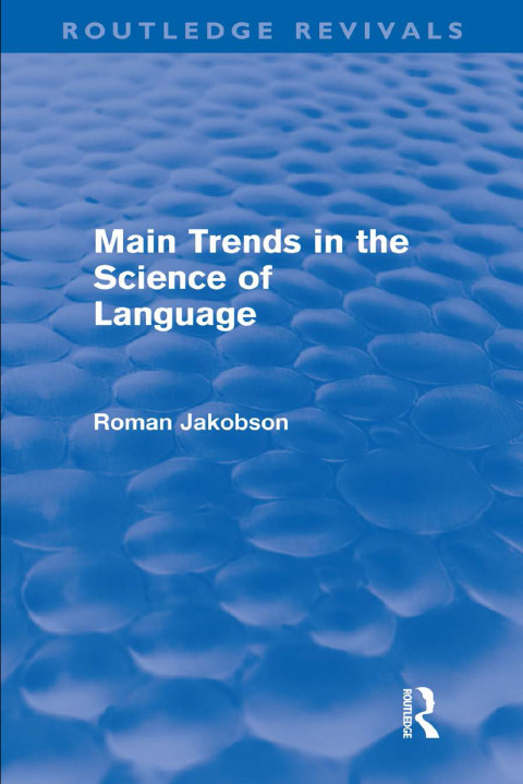 Cover image for book Main Trends in the Science of Language (Routledge Revivals)