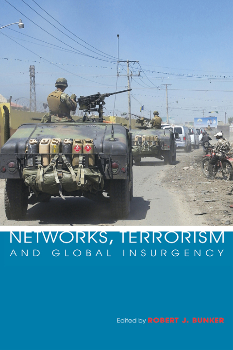 Cover image for book Networks, Terrorism and Global Insurgency