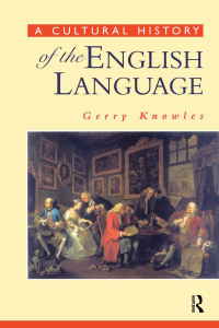 Titelbild: A Cultural History of the English Language 1st edition 9781138144927