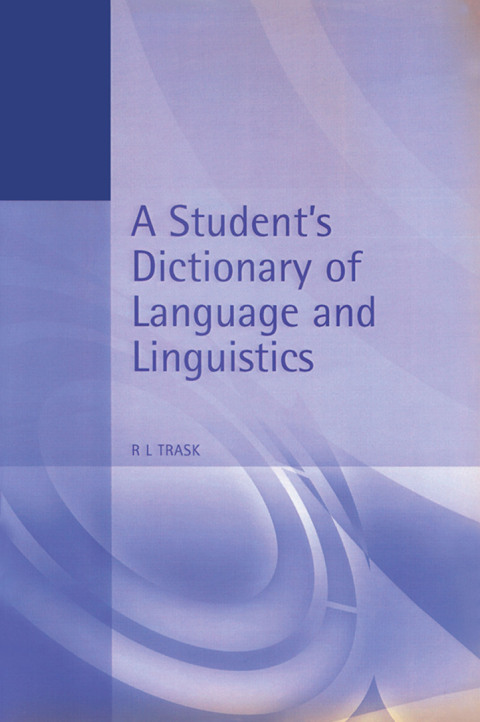 Cover image for book A Student's Dictionary of Language and Linguistics