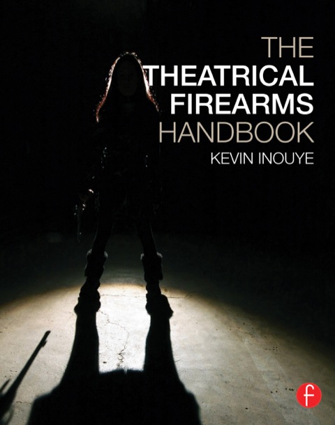 Cover image for book The Theatrical Firearms Handbook