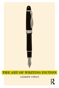 صورة الغلاف: The Art of Writing Fiction 1st edition 9781408248348