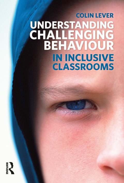 Cover image for book Understanding Challenging Behaviour in Inclusive Classrooms
