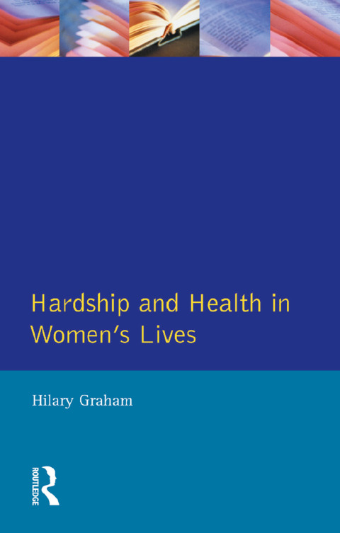 Cover image for book Hardship & Health Womens Lives