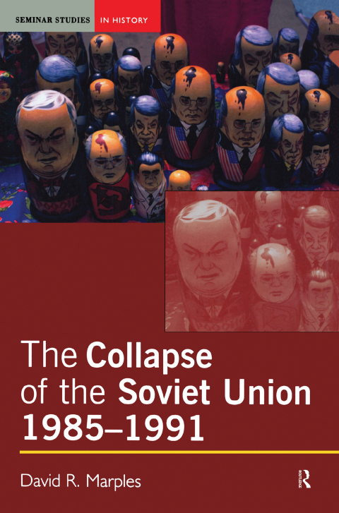 Cover image for book The Collapse of the Soviet Union, 1985-1991