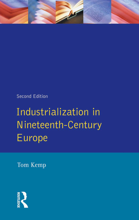 Cover image for book Industrialization in Nineteenth Century Europe