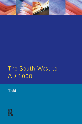 The South West to 1000 AD