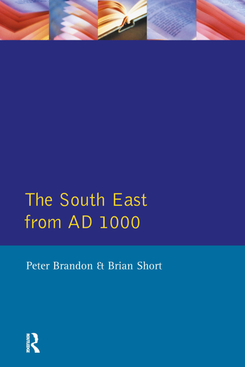 Cover image for book The South East from 1000 AD