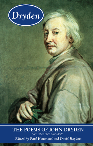 The Poems of John Dryden: Volume Five