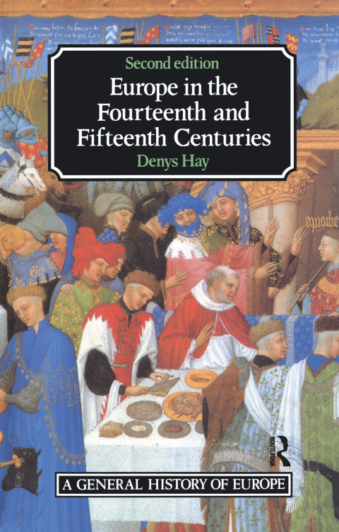 Cover image for book Europe in the Fourteenth and Fifteenth Centuries