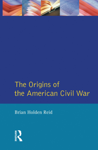 The Origins of the American Civil War