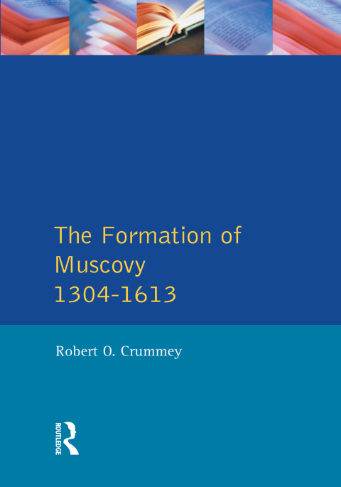 Cover image for book Formation of Muscovy 1300 - 1613, The