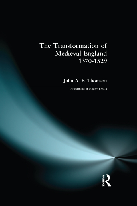 Cover image for book Transformation of Medieval England 1370-1529, The