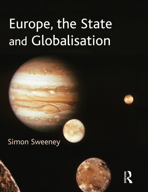 Cover image for book Europe, the State and Globalisation