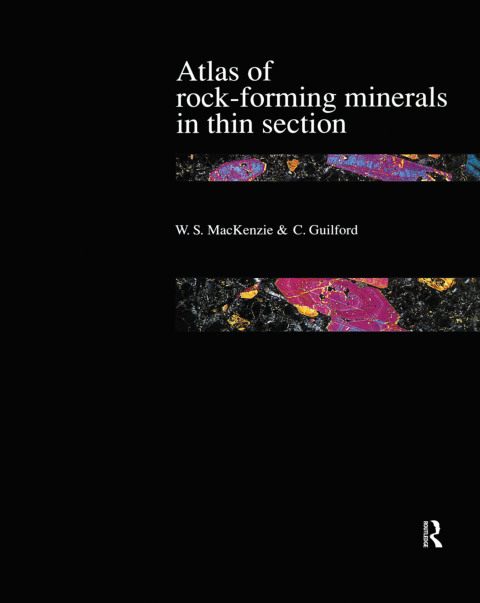 Atlas of the Rock-Forming Minerals in Thin Section 