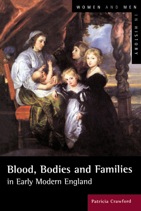 Cover image for book Blood, Bodies and Families in Early Modern England