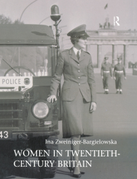 صورة الغلاف: Women in Twentieth-Century Britain 1st edition 9780582404809