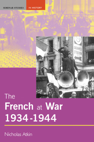 The French at War, 1934-1944