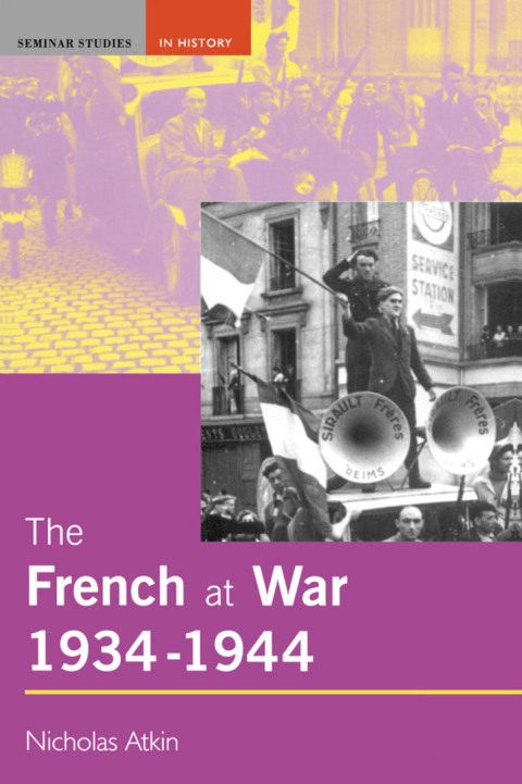 Cover image for book The French at War, 1934-1944