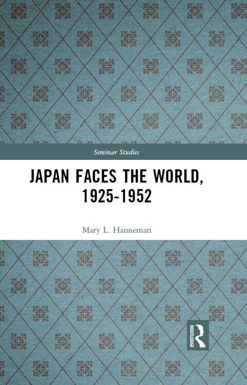 Cover image for book Japan faces the World, 1925-1952