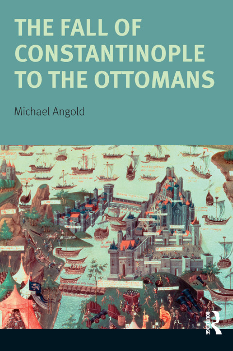 Cover image for book The Fall of Constantinople to the Ottomans