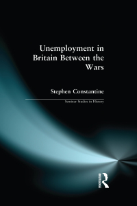 Cover image: Unemployment in Britain Between the Wars 1st edition 9780582352322