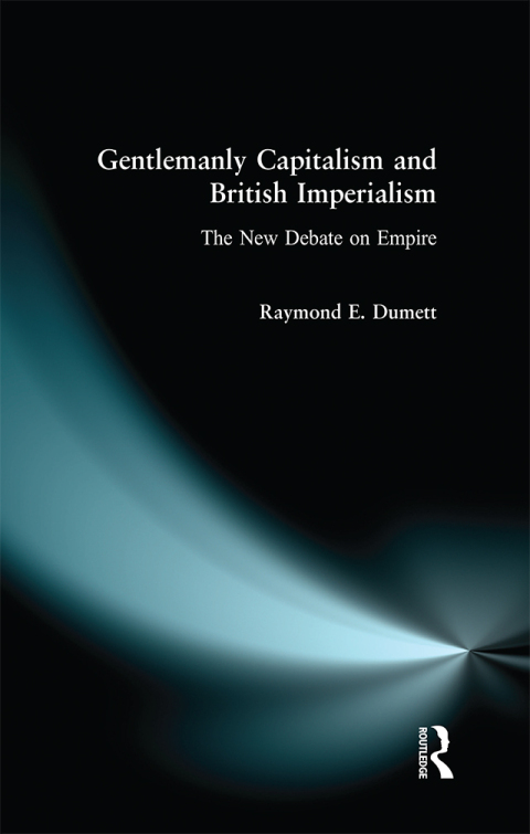 Cover image for book Gentlemanly Capitalism and British Imperialism
