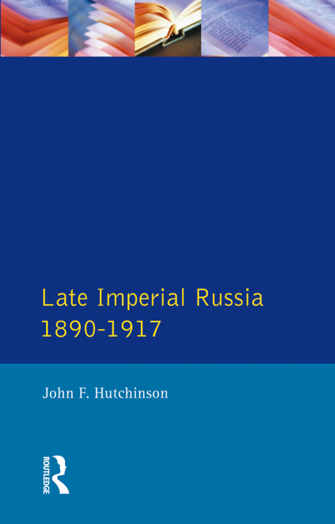 Late Imperial Russia, 1890-1917 