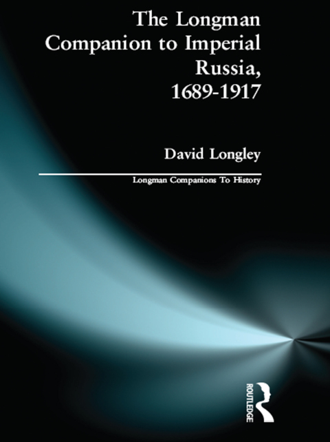 Cover image for book Longman Companion to Imperial Russia, 1689-1917