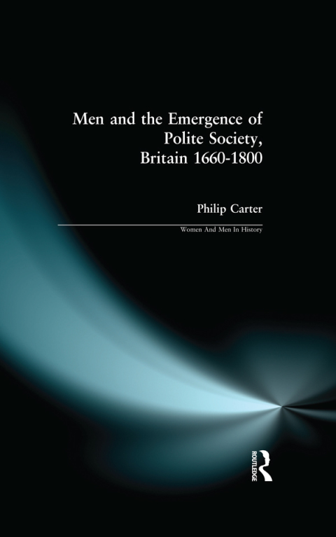 Cover image for book Men and the Emergence of Polite Society, Britain 1660-1800