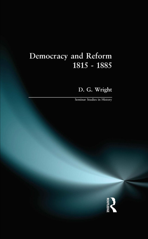 Cover image for book Democracy and Reform 1815 - 1885