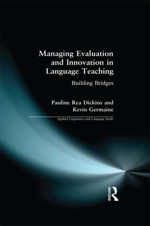 Cover image for book Managing Evaluation and Innovation in Language Teaching