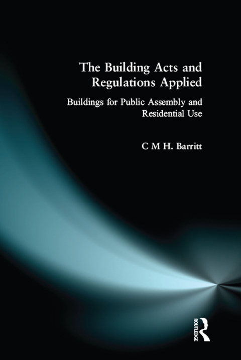 Cover image for book The Building Acts and Regulations Applied