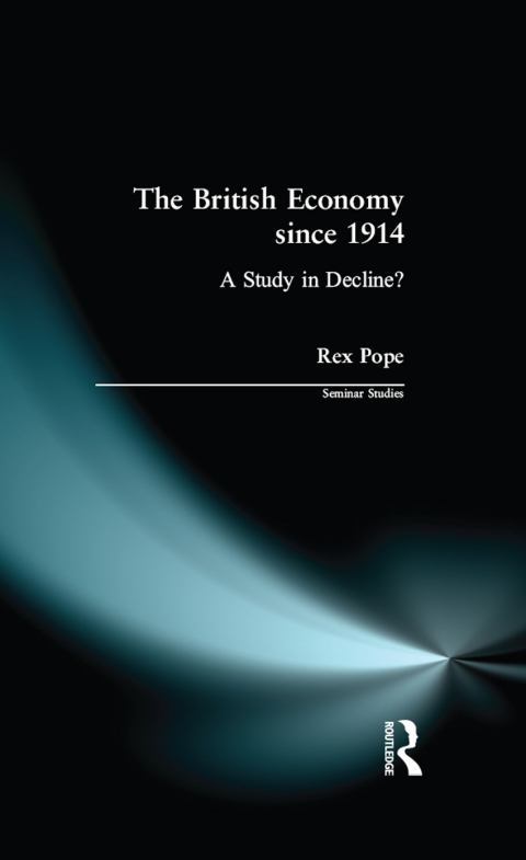 Cover image for book The British Economy since 1914