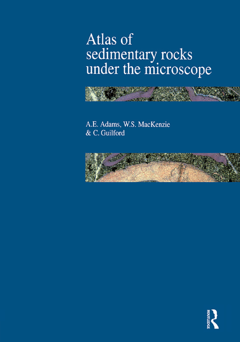 Atlas of Sedimentary Rocks Under the Microscope 