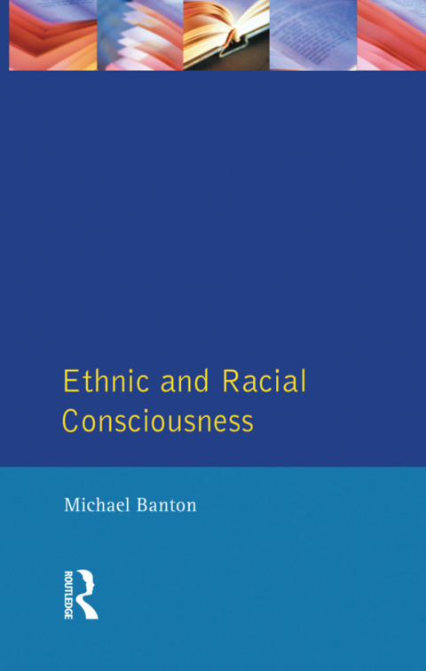 Cover image for book Ethnic and Racial Consciousness
