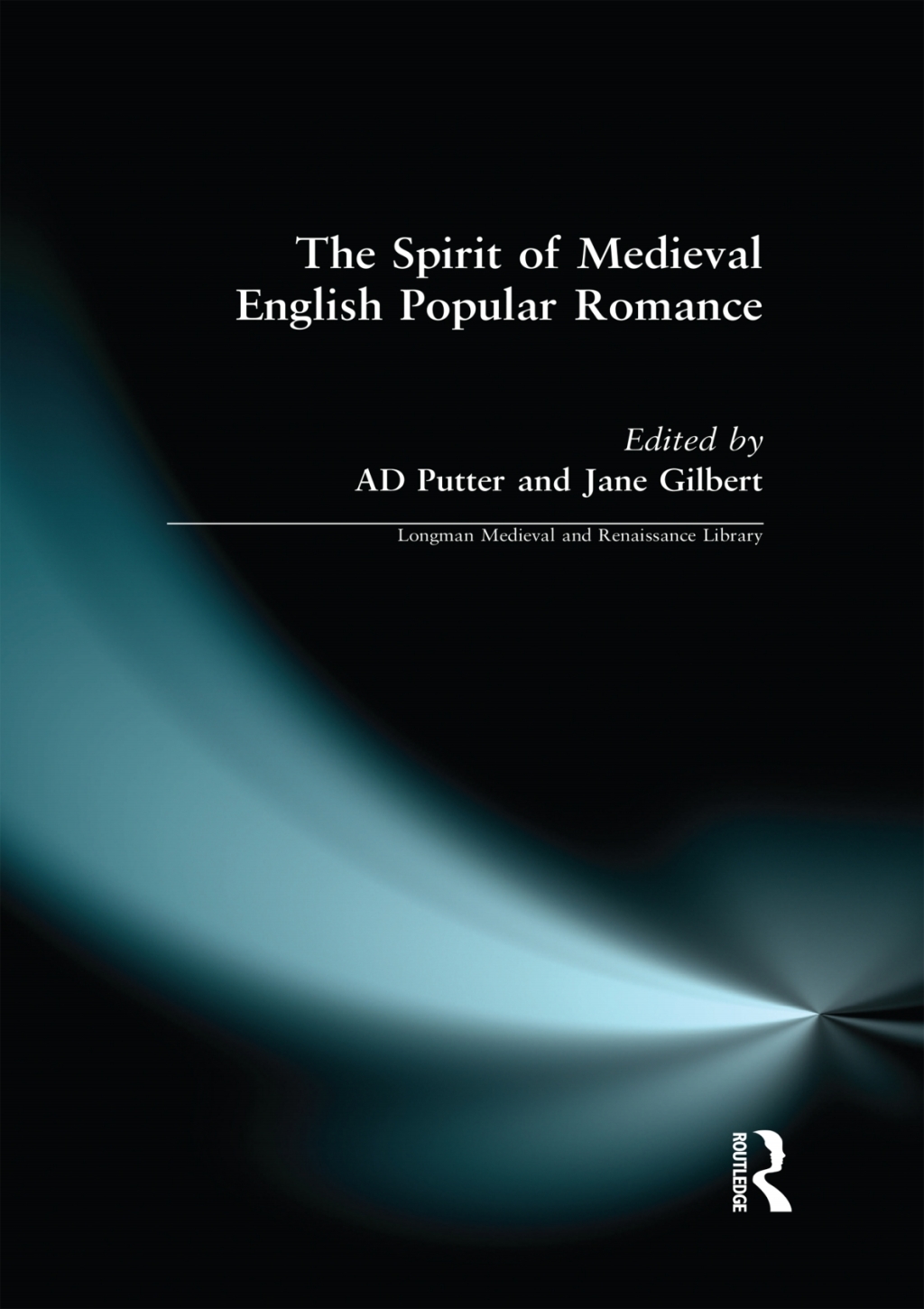 The Spirit of Medieval English Popular Romance (eBook) The Spirit of Medieval English Popular Romance (eBook)