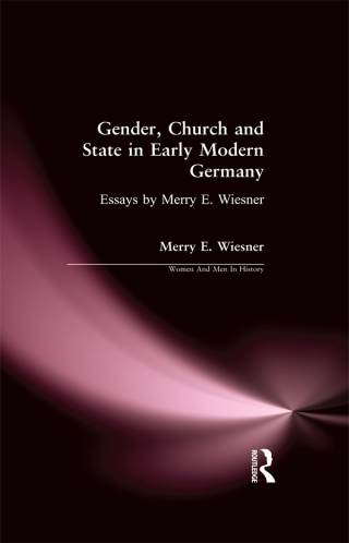 Gender, Church and State in Early Modern Germany