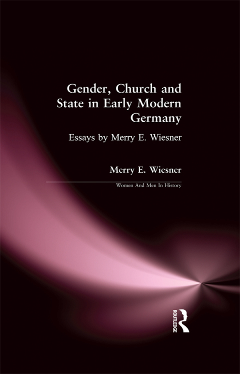 Cover image for book Gender, Church and State in Early Modern Germany