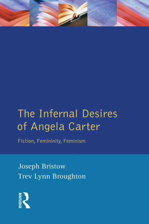 Cover image for book The Infernal Desires of Angela Carter