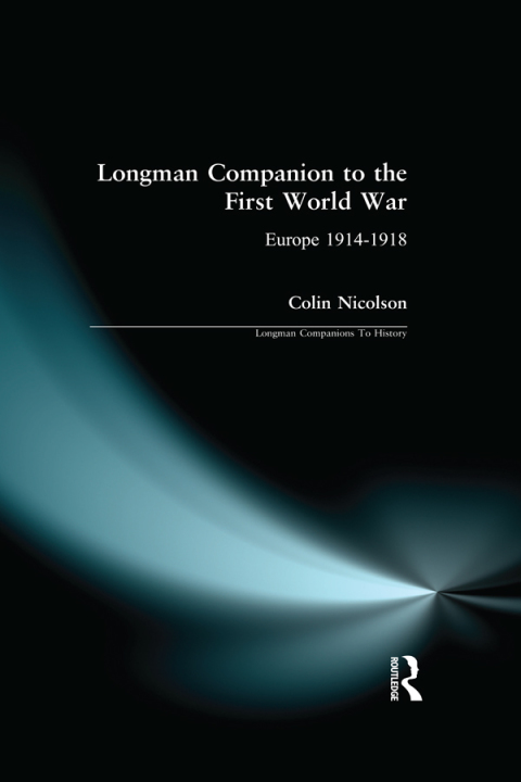 Longman Companion to the First World War 