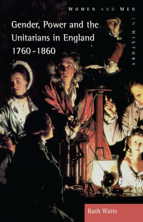 Cover image for book Gender, Power and the Unitarians in England, 1760-1860